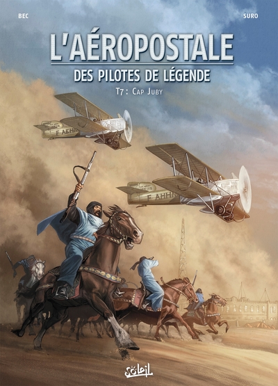 L'aéropostale, des pilotes de légende Volume 7