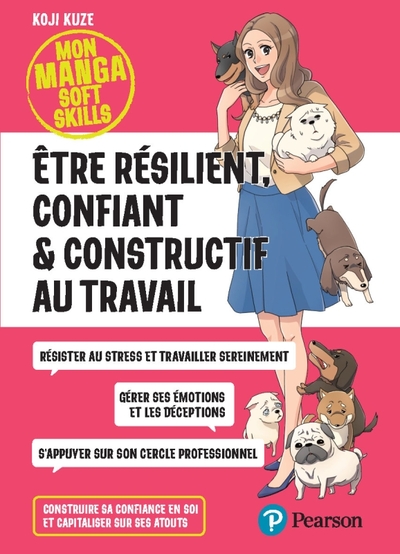 Être résilient, confiant & constructif au travail