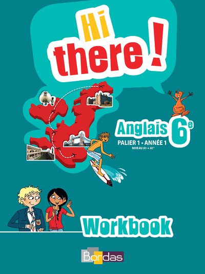 Hi there ! Anglais 6e 2012 Workbook élève