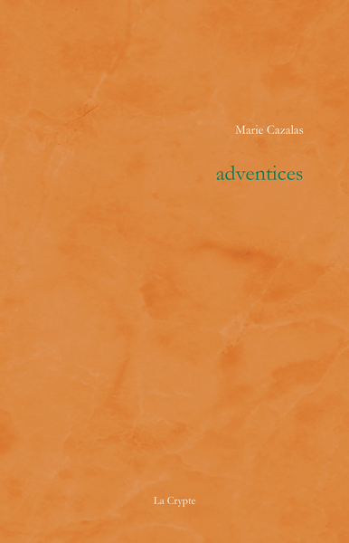 Adventices - Marie Cazalas