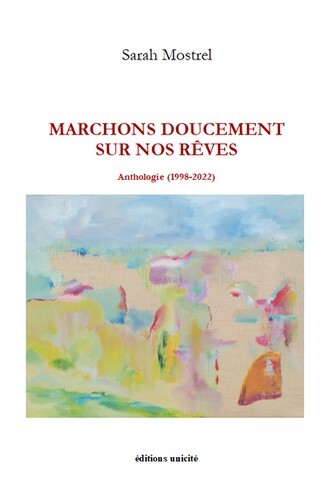 Marchons doucement sur nos rêves - Sarah Mostrel