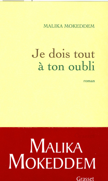 Je dois tout à ton oubli