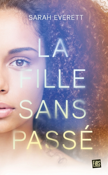 La fille sans passé - Sarah Everett