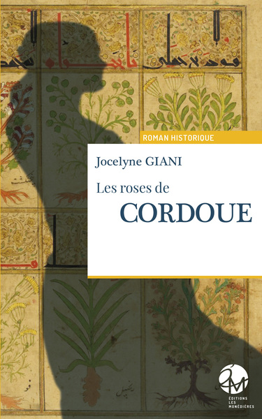 Les Roses de Cordoue - Jocelyne Giani