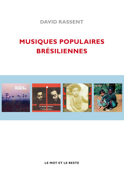 Musiques populaires brésiliennes - David Rassent