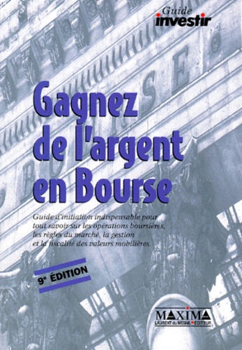 Gagner l'argent en bourse - 9e éd.