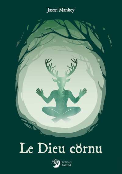 Le Dieu cornu - Jason Mankey