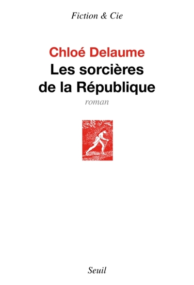 Les Sorcières de la République - Chloé Delaume