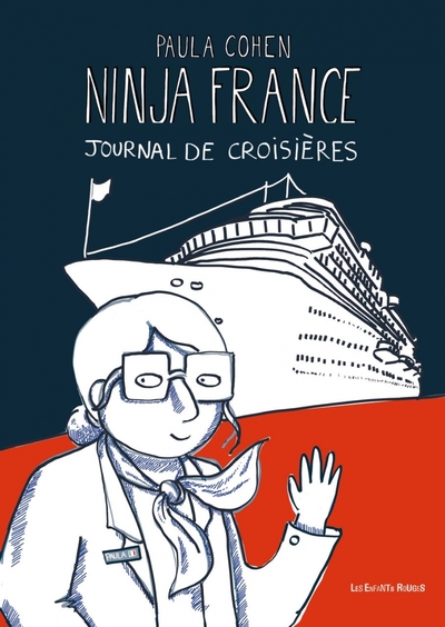 Ninja France - Journal de croisières - Paula COHEN