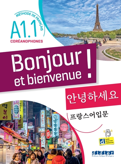 Bonjour et bienvenue A1.1 - pour coréanophones - Livre-cahier + didierfle.app - Jongsuk You