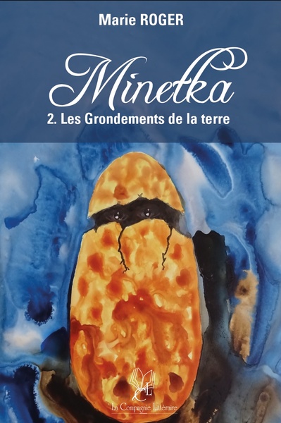 Minetka, 2. Le Grondements De La Terre