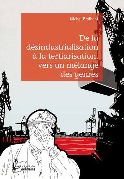 De la désindustrialisation à la tertiarisation, vers un mélange des genres