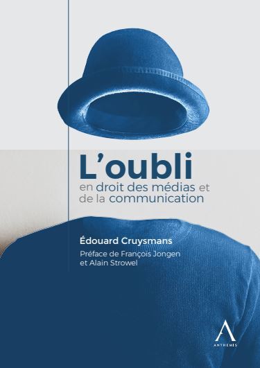 L'oubli en droit des médias et de la télécommunication