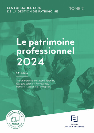 Les fondamentaux de la gestion de patrimoine - Volume 2