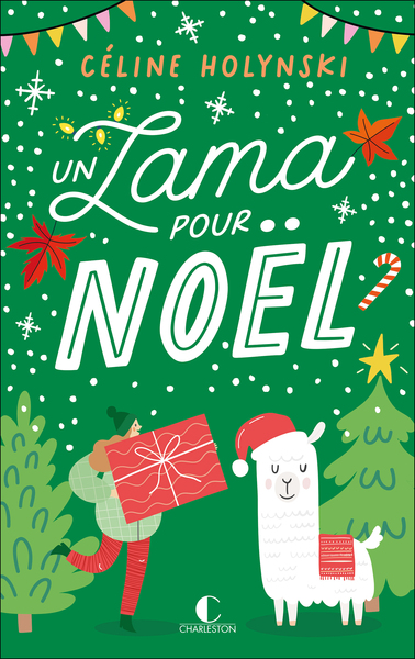 Un lama pour Noël - Céline Holynski