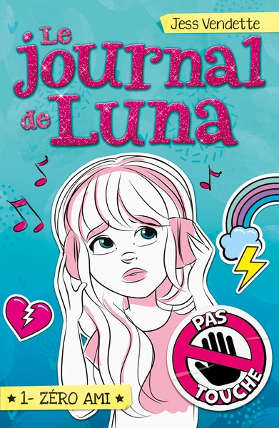 Le journal de Luna Volume 1 - Jess Vendette