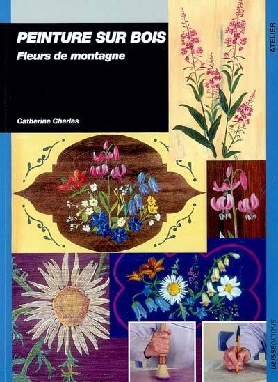 Peinture sur bois / fleurs de montagne