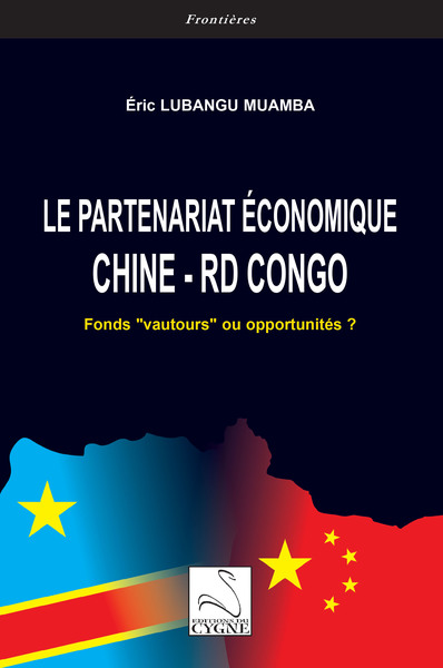 Le partenariat économique Chine – République démocratique du Congo