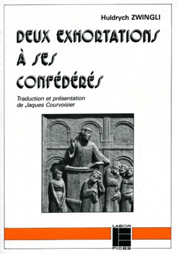 Deux exhortations à ses confédérés