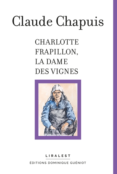 Charlotte Frapillon, la Dame des Vignes