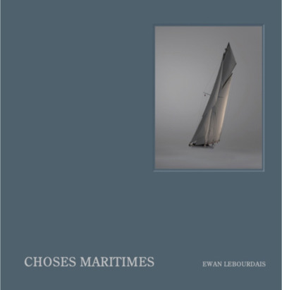 Choses Maritimes - Ewan Lebourdais