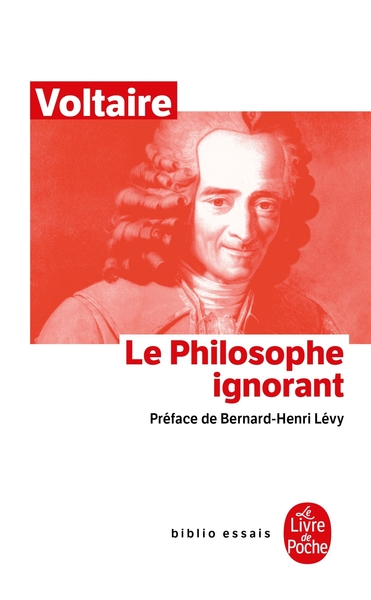 Le Philosophe ignorant - Voltaire