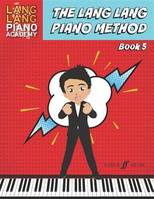 The Lang Lang Piano Method: Level 5