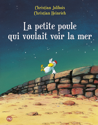 La petite poule qui voulait voir la mer - tome 1 - Christian Jolibois