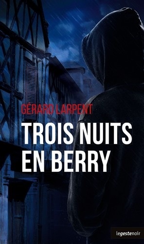 Trois nuits en Berry