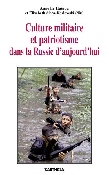 Culture militaire et patriotisme dans la Russie d'aujourd'hui