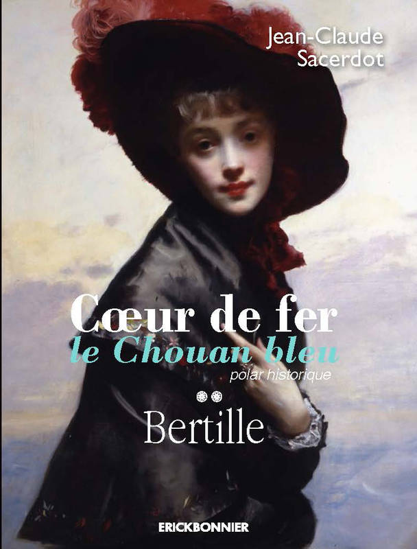 Coeur de fer, le Chouan bleu Volume 2