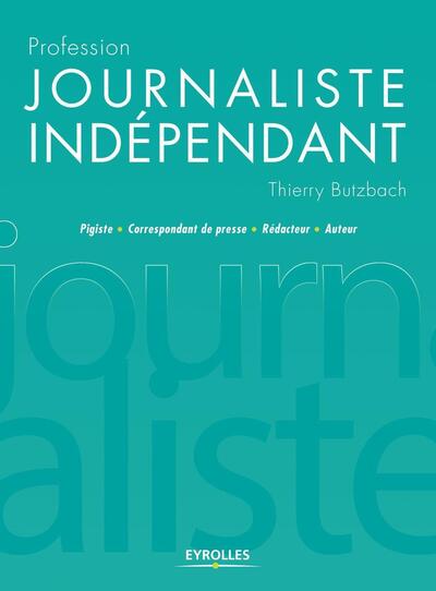 Profession journaliste indépendant