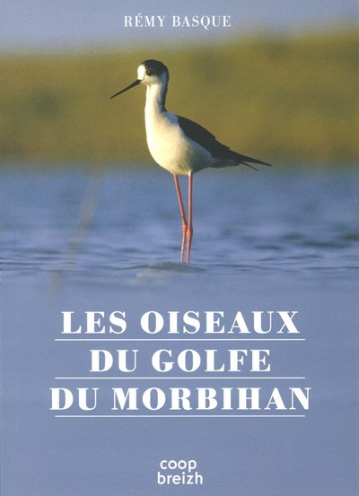 Les Oiseaux Du Golfe Du Morbihan (Version Brochee-Edition 2015)