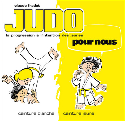 Judo pour nous Volume 1