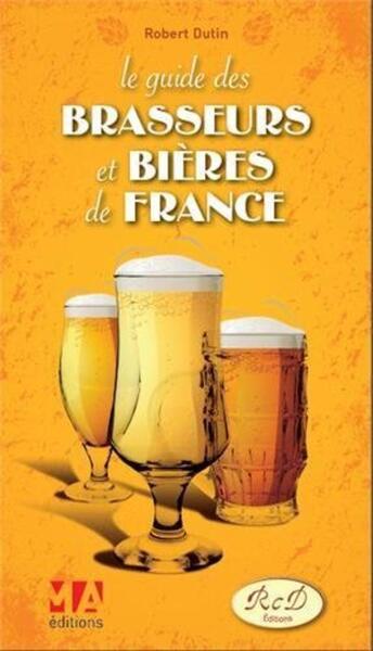 Le guide des brasseurs et bières de France