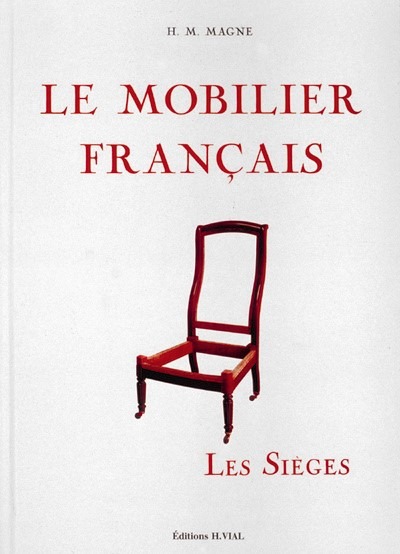 Le mobilier français / les sièges