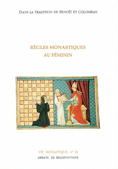 Règles monastiques au féminin - Collectif