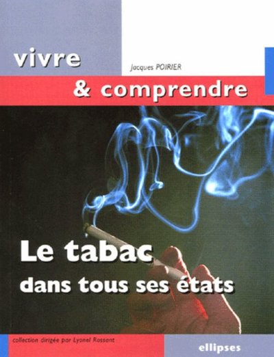 tabac dans tous ses états (Le)