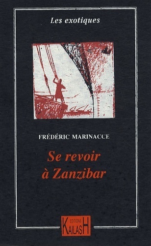 Se Revoir À Zanzibar - Frédéric Marinacce