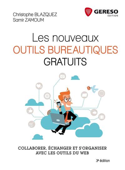 Les nouveaux outils bureautiques gratuits - Christophe Blazquez