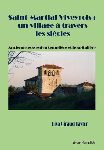 Saint-Martial Viveyrols : un village à travers les siècles