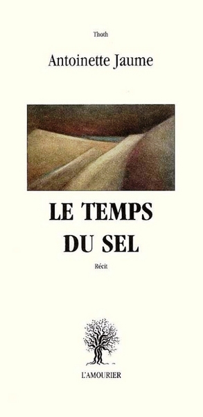 Le temps du sel [Paperback] Jaume, Antoinette