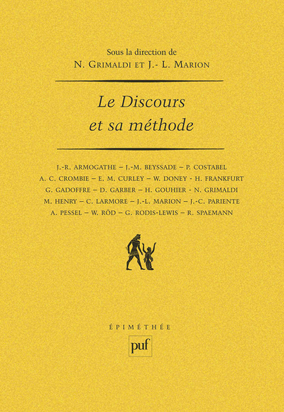 Le Discours Et Sa Méthode, [Actes Du] Colloque [Organisé En Sorbonne, Les 28, 29, 30 Janvier 1987]