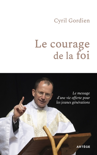 Le courage de la foi