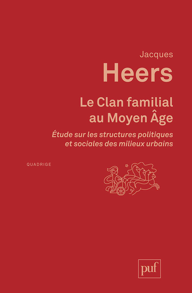 Le Clan familial au Moyen Âge - Jacques Heers