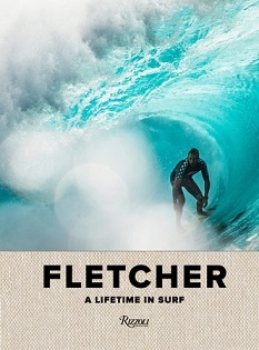 Fletcher: A Lifetime in Surf /anglais