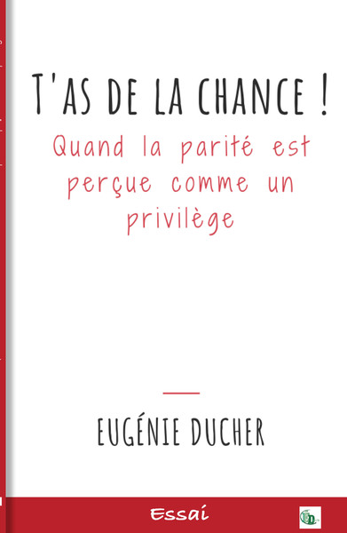 T'as de la chance - Eugénie Ducher