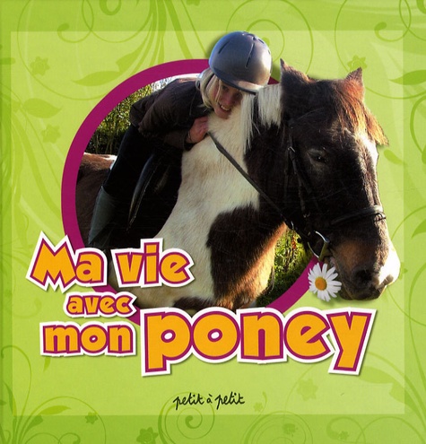 Ma Vie Avec Mon Poney