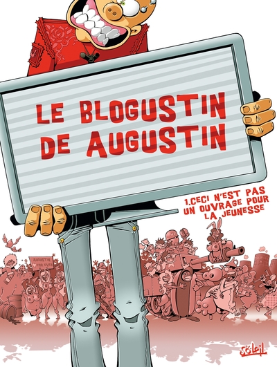 Le blogustin de Augustin Volume 1