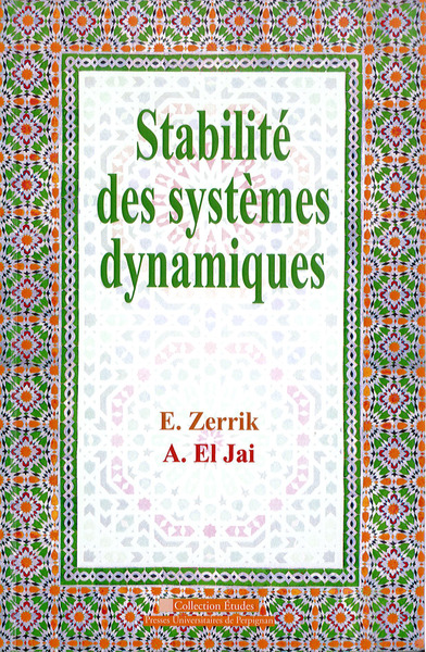 Stabilité Des Systèmes Dynamiques - Abdelhaq El Jai, El Hassan Zerrik